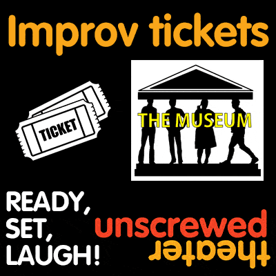 Improv Tickets The Museum