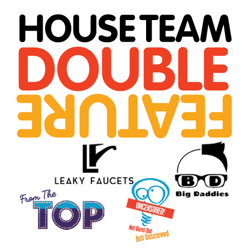 House Team Double Feature