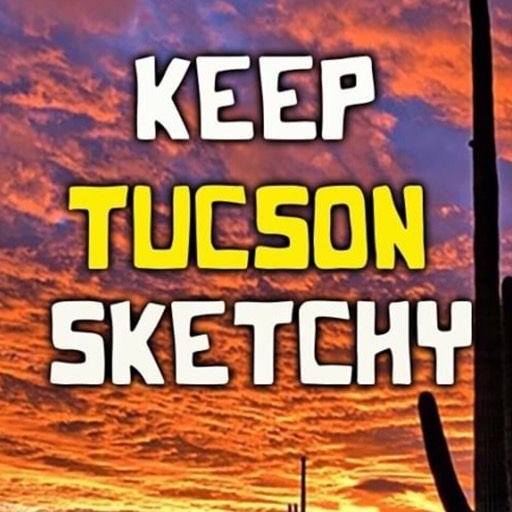 Keep Tucson Sketchy