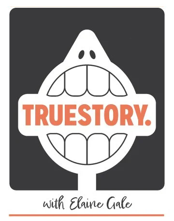 TrueStory with Elaine Gale