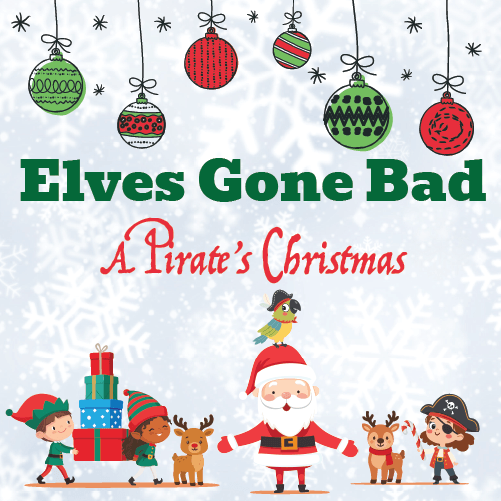 Elves Gone Bad 26 Elves Gone Bad - A Pirate's Christmas